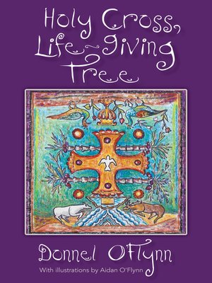 cover image of Holy Cross, Life-Giving Tree